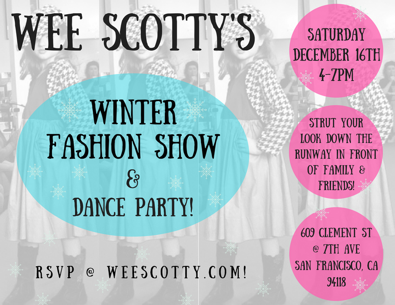 It's your time to shine @ Wee Scotty's winter fashion show!